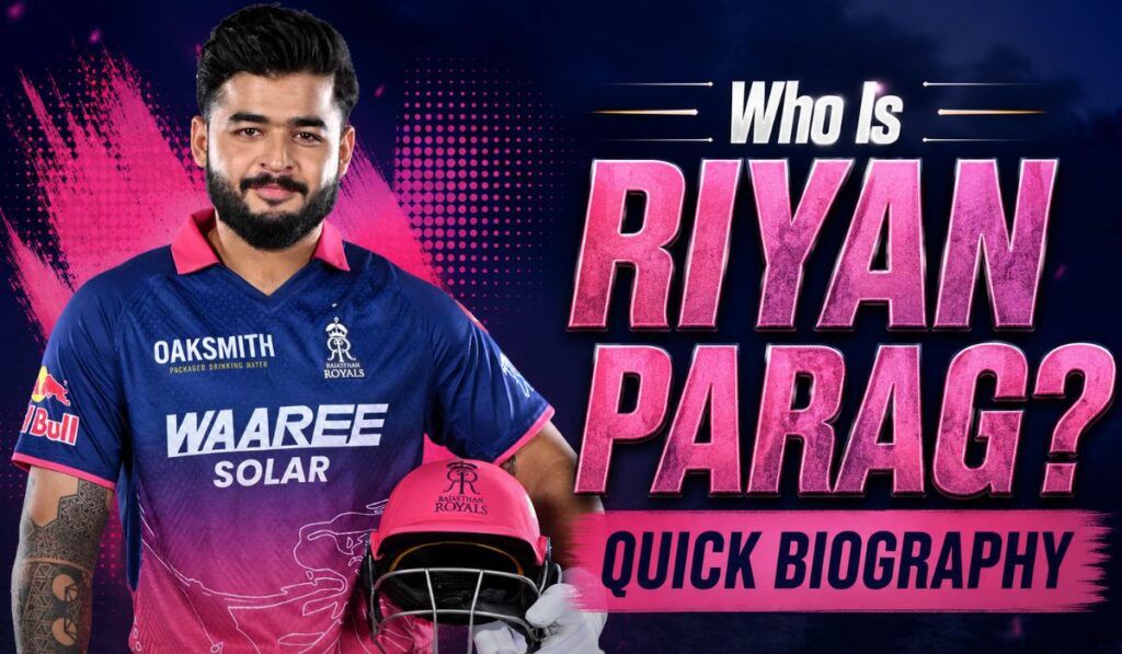 Who Is Riyan Parag Quick Biography