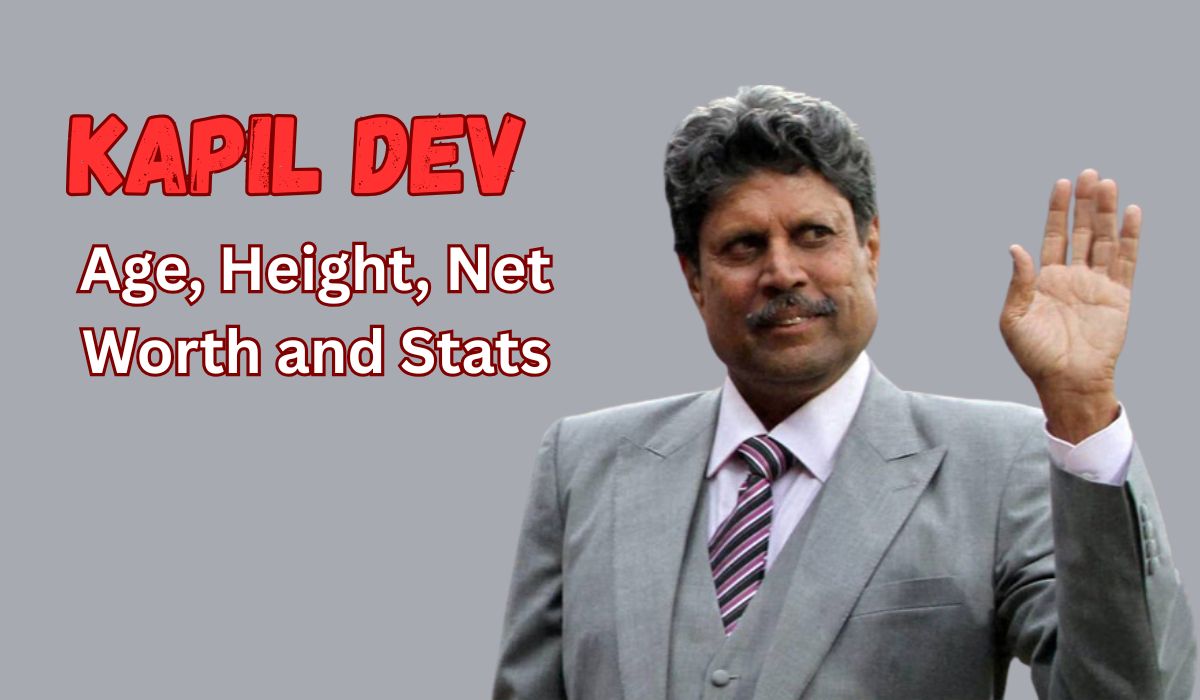 Kapil Dev: Age, Height, Net Worth, Stats and Career Journey
