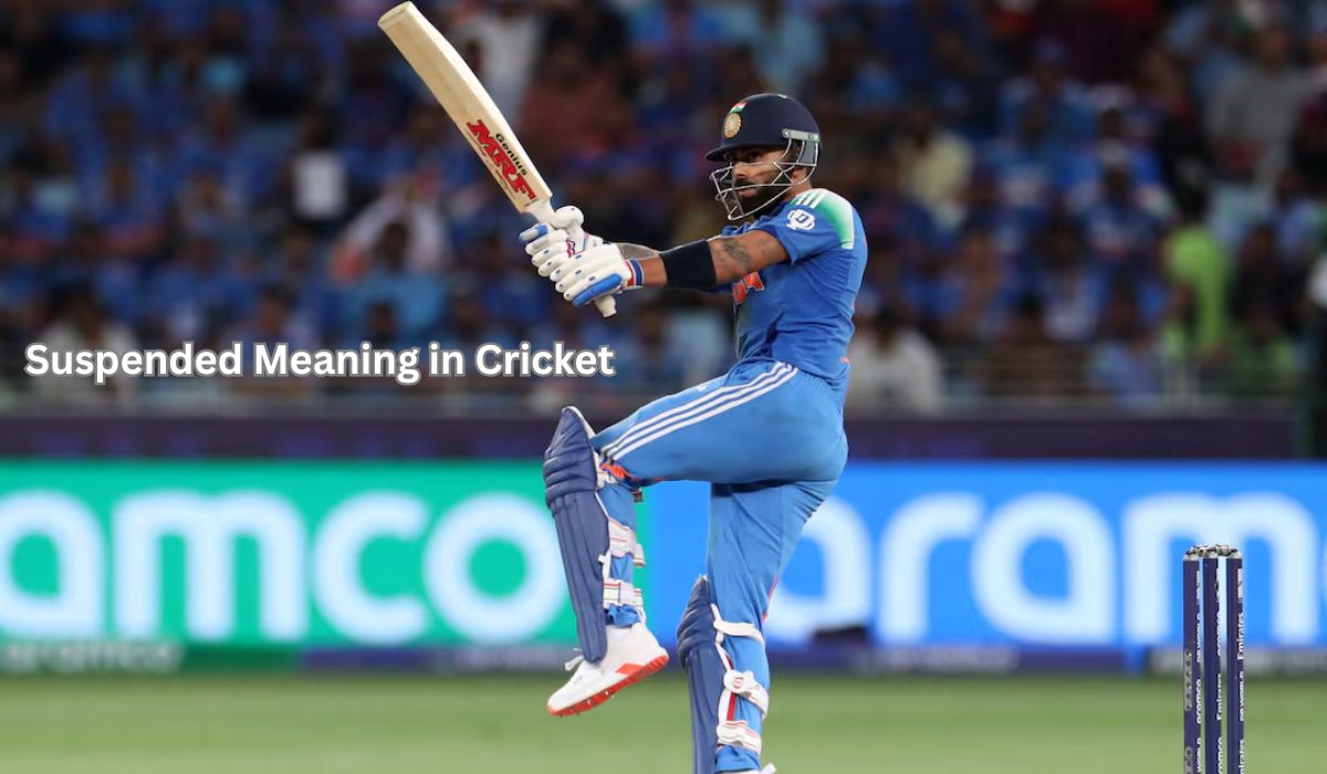 Suspended Meaning in Cricket | ICC Rules, Player Bans & Match Suspensions