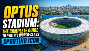 Optus Stadium: The Complete Guide to Perth's World-Class Sporting Icon