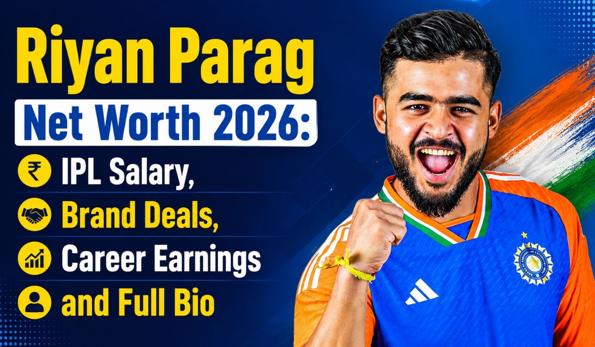 Riyan Parag Net Worth 2026 IPL Salary, Brand Deals, Career Earnings and Full Bio